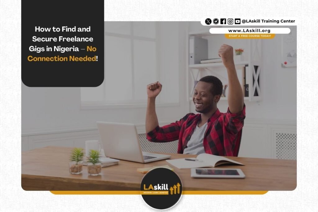 How to Find and Secure Freelance Gigs in Nigeria – No Connection Needed!